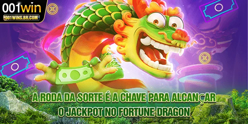 A roda da sorte é a chave para alcançar o Jackpot no Fortune Dragon